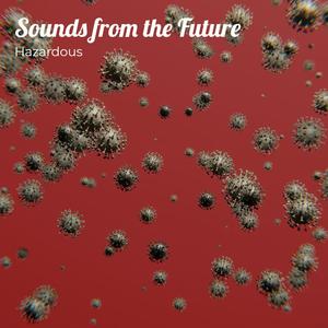 Sounds from the Future
