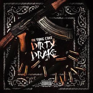 Dirty Drake (Explicit)