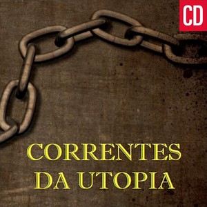 Correntes da Utopia