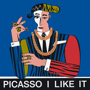 PICASSO I LIKE IT (Explicit)