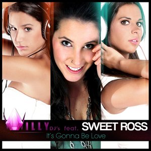 It's Gonna Be Love [feat. Sweet Ross] (Remixes)