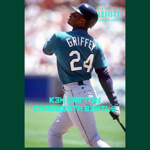 Ken griffey jr (Explicit)