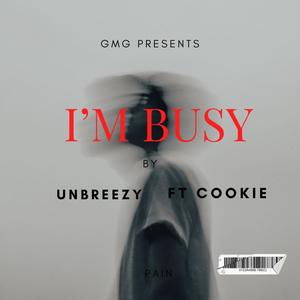 I'm busy (feat. OriginalCookie237)