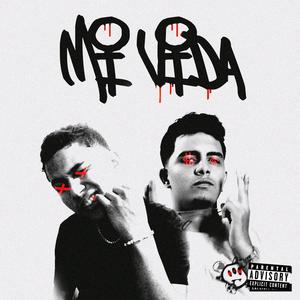 MI VIDA (Explicit)