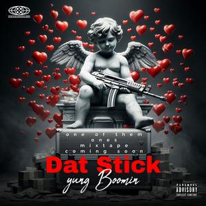 Dat Stick (Explicit)