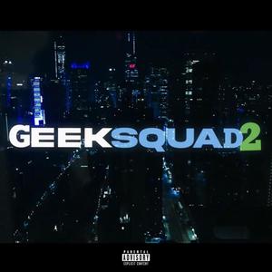 Geek Squad 2 (Explicit)