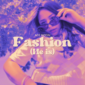 Fashion (He is)