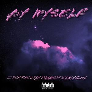 By Myself (feat. Only1Dru) [Explicit]