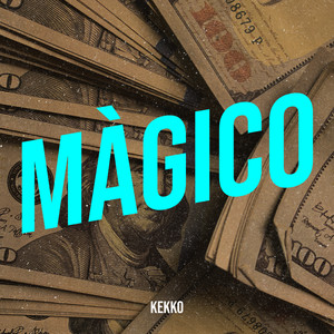 màgico (Explicit)