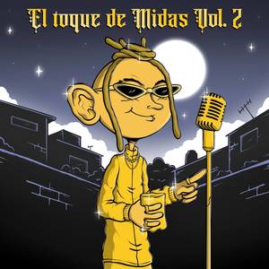 EL TOQUE DE MIDAS Vol. 2 (Explicit)