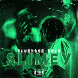 Slimey (Explicit)