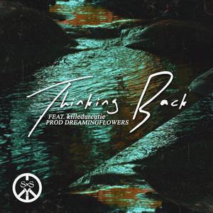 Thinking Back (feat. killedurcutie)