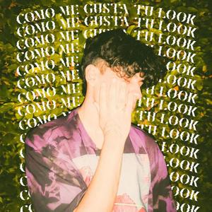 COMO ME GUSTA TU LOOK