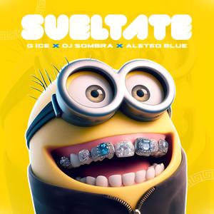 Sueltate (feat. G ice)