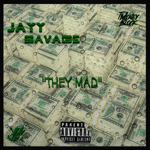 They Mad (Explicit)