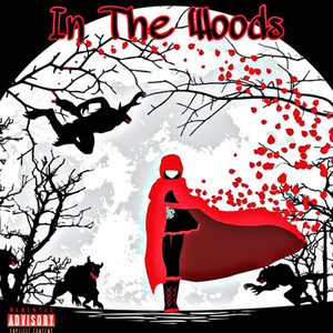 In The Woods (Explicit)