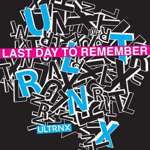 Last Day to Remember (Megastrom Remix)