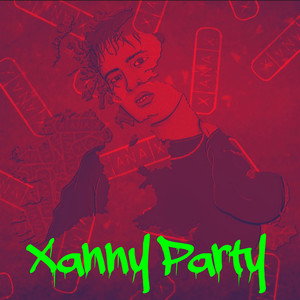 Xanny Party (Explicit)