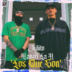 Los Que Son (Explicit)