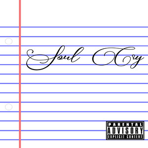 Soul Cry (Explicit)