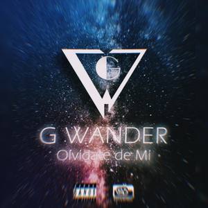 G Wander Olvidate de Mi