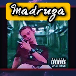 Madruga (Explicit)