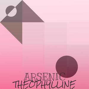 Arsenic Theophylline