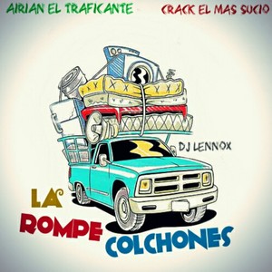 La Rompe Colchones (Explicit)