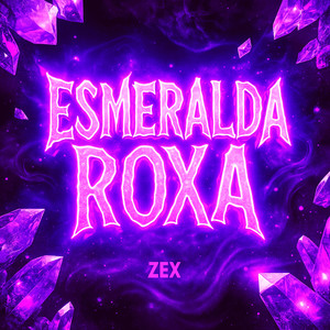 Esmeralda Roxa (Super Slowed|Explicit)