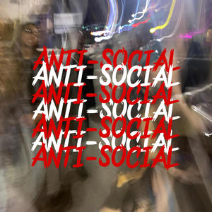 Anti-Social (feat. 144 Diego & Li Cincoo) [Explicit]