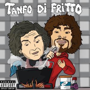 Tanfo di Fritto (Explicit)