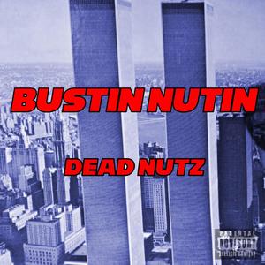 Dead Nutz (Explicit)