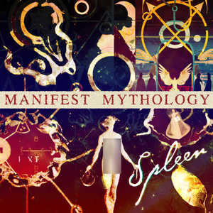 Manifest Mythology (feat. Oli Spleen) [Explicit]