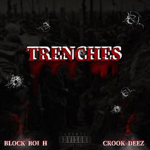 Trenches (feat. Crook Deez) [Explicit]