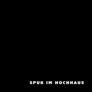 Spuk Im Hochhaus (Explicit)