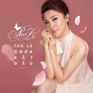 Tha La Chua Bat Dau