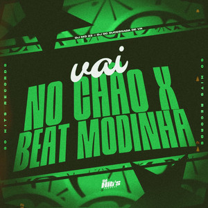 Vai no Chão x Beat Modinha (Explicit)