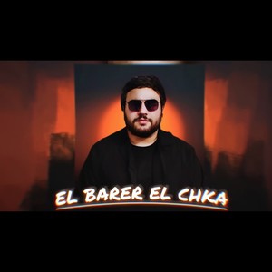 El barer el chka