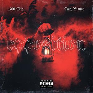 Opposition (feat. YNG Bishop) [Explicit]