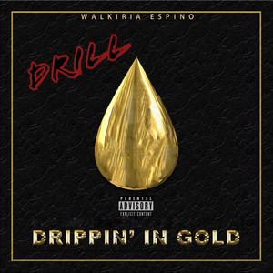 Drippin in Gold (Drill Version)