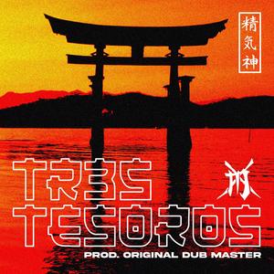 Tr3s Tesoros (feat. Original Dub Master) [Explicit]