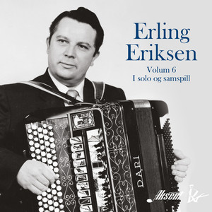 Erling Eriksen, volum 6 - I solo og samspill