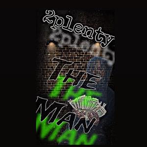 2plenty The Man (Explicit)