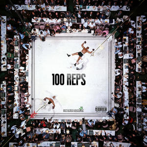 100 Reps (Explicit)