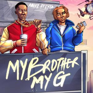 My Brother My G (feat. Lyta)