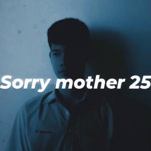 Sorry mother 25 (Explicit)