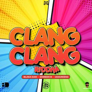 Clang Clang Riddim