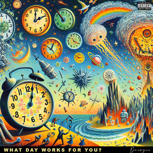 What Day Works for You? (Explicit)