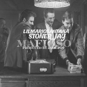 Mafioso (feat. Stoner Jay) [Explicit]