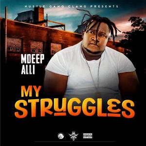 My Struggles (Explicit)